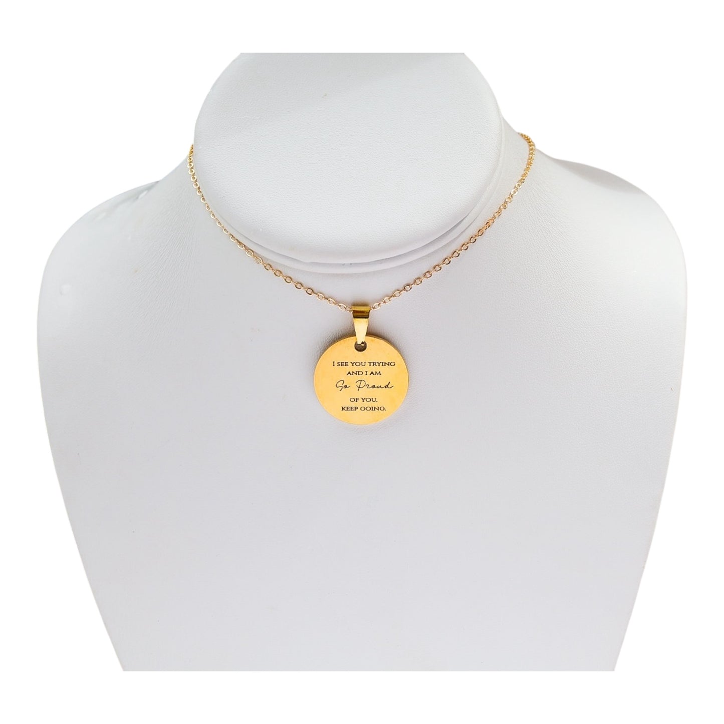 I See You Trying And I Am Proud Of You Necklace