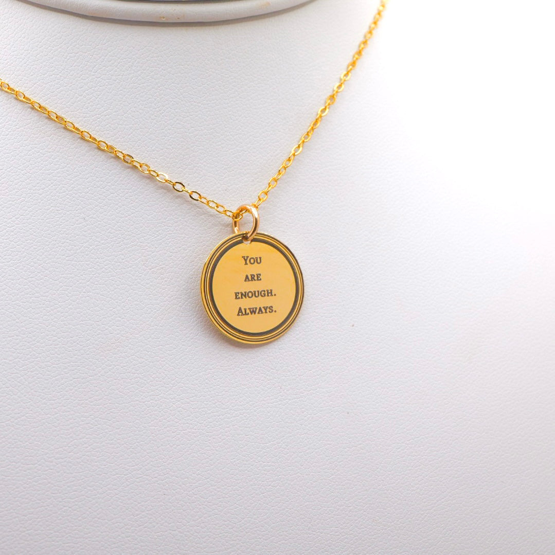 You Are Enough, Always Necklace