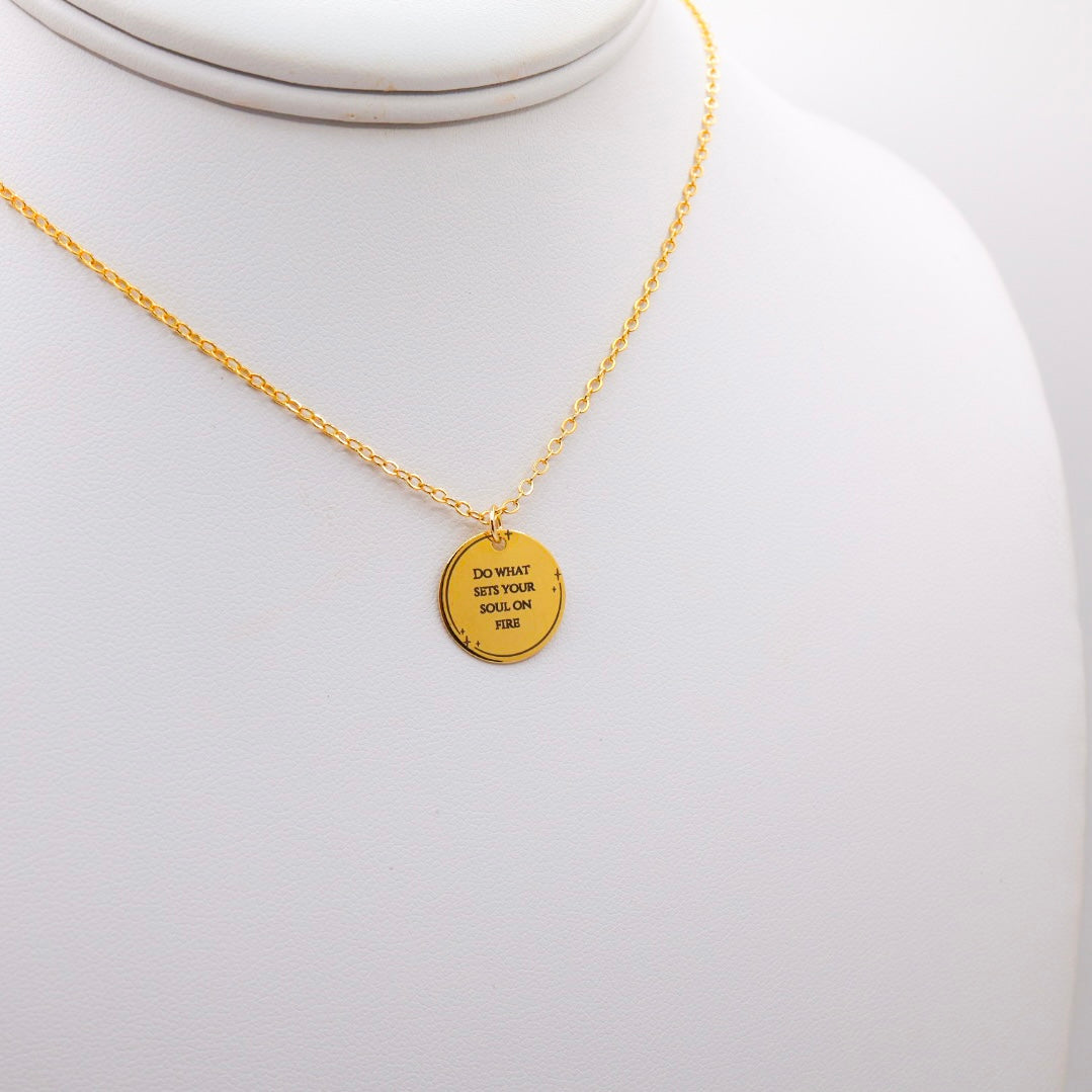 Do What Sets Your Soul On Fire Necklace