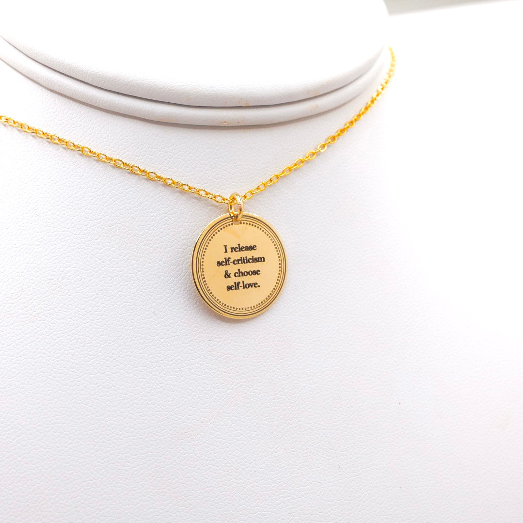 I Release Self- Criticism And Choose Self- Love Necklace