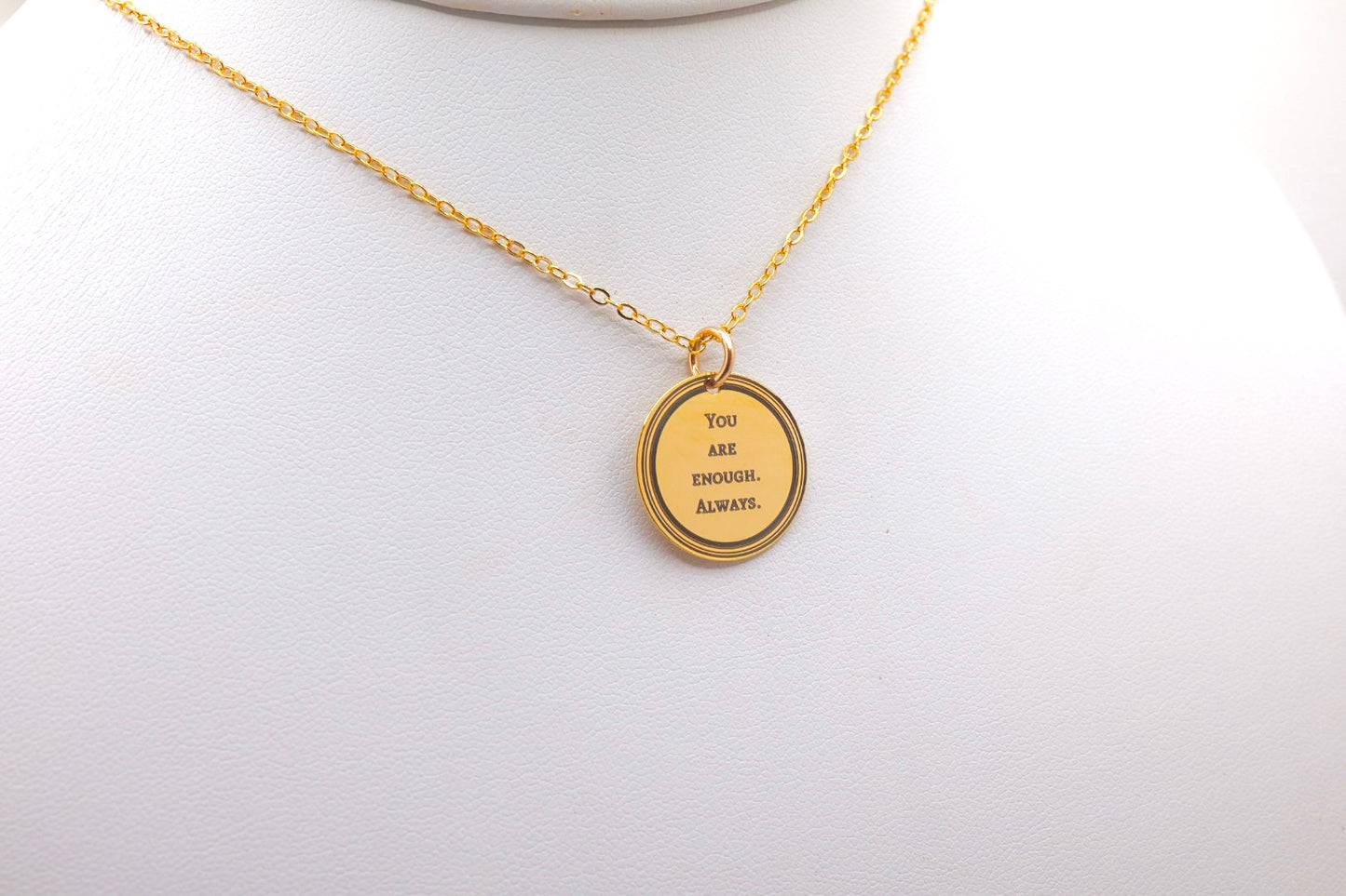 You Are Enough, Always Necklace