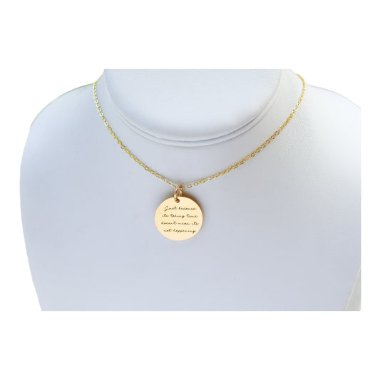 Trust That Things Are Happening Necklace