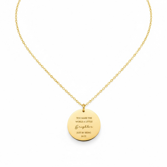 You Make The World Brighter Necklace