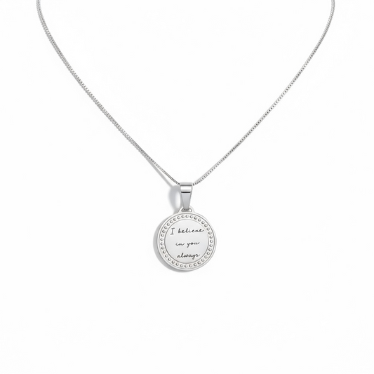 I Believe In You Always Necklace