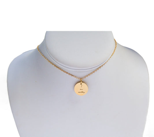 I Am Worthy Necklace