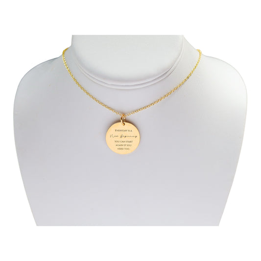 Everyday Is A New Beginning Necklace