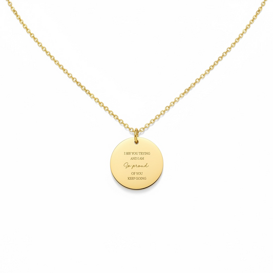 I See You Trying & I Am Proud Of You Necklace